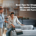 Best Tips for Shopping for Home Furniture from OK Furniture