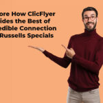 ClicFlyer Provides the Best of Incredible Connection and Russells Specials